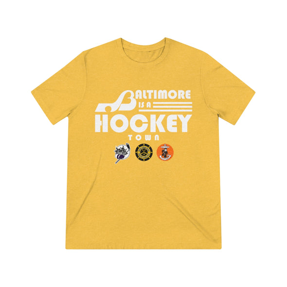 Baltimore is a Hockey Town T-Shirt (Tri-Blend Super Light)