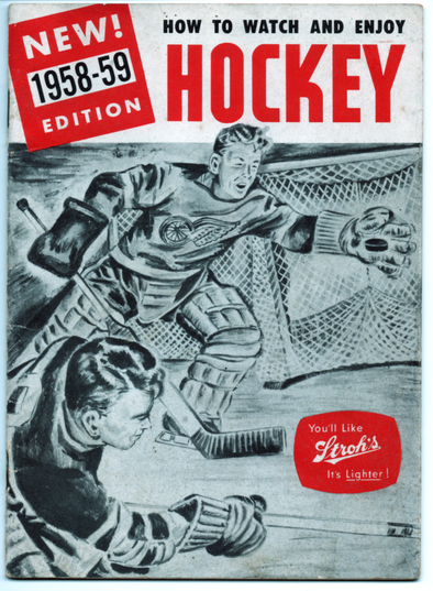 New for 1958-59! How to Watch and Enjoy Hockey Presented by Stroh Brewing Co.