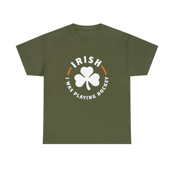 Irish I Was Playing Hockey T-Shirt