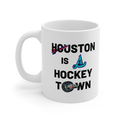 Houston is a Hockey Town Mug 11 oz