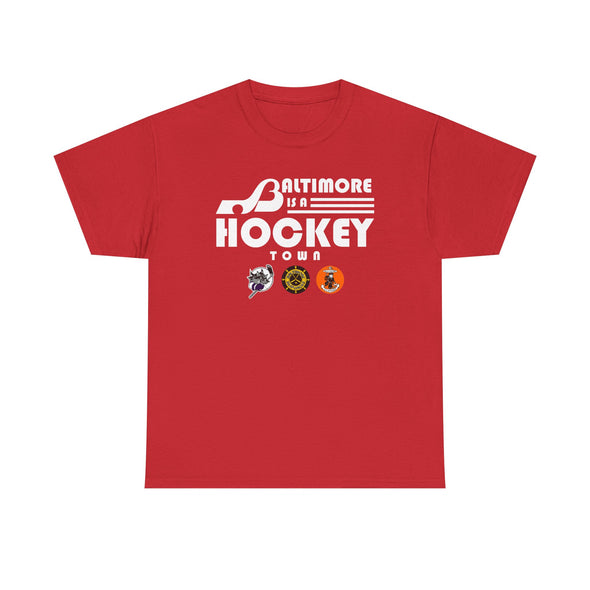 Baltimore is a Hockey Town T-Shirt