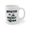 Houston is a Hockey Town Mug 11 oz