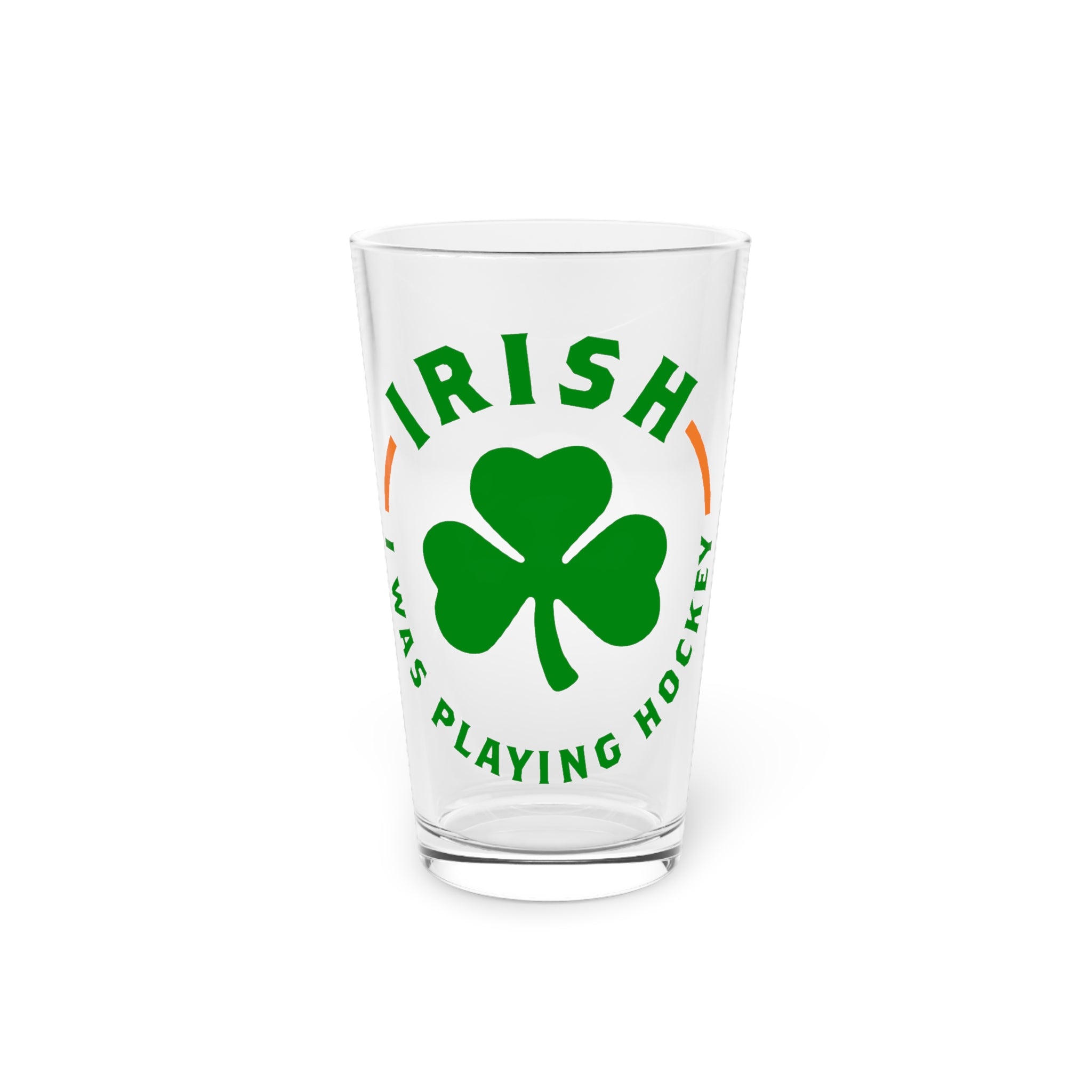 Irish I Was Playing Hockey Pint Glass with the green shamrock ringed by Irish slogan lettering