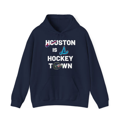 Houston is a Hockey Town Hoodie