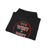 West is Best Hoodie