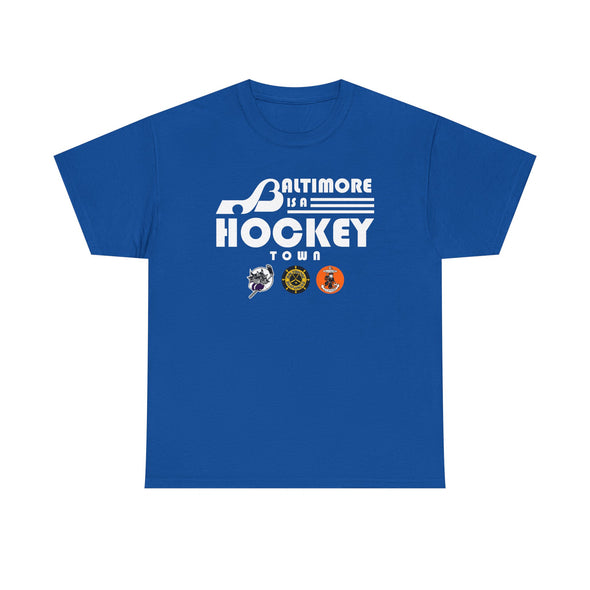 Baltimore is a Hockey Town T-Shirt