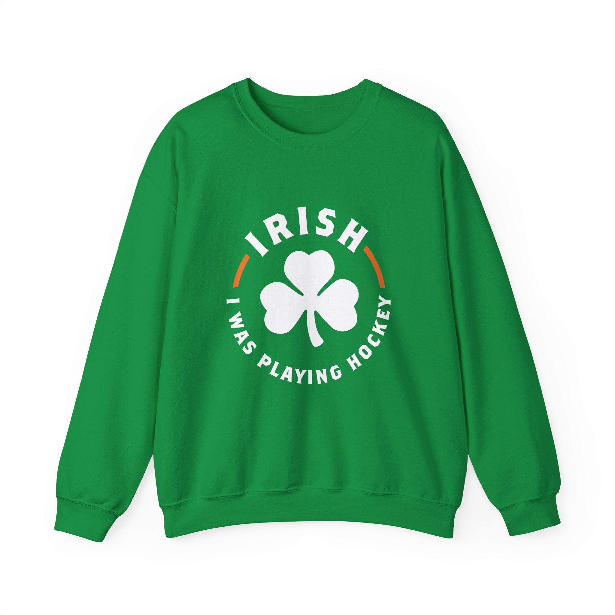 Irish I Was Playing Hockey Crewneck Sweatshirt in irish green with the white shamrock ringed by Irish slogan lettering on the front