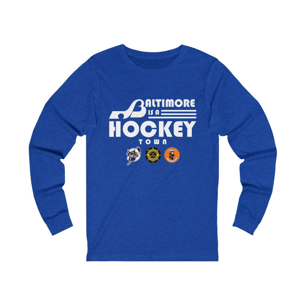 Baltimore is a Hockey Town Long Sleeve Shirt - True Royal TriBlend