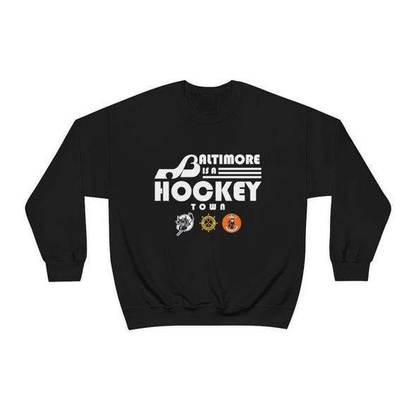 Baltimore is a Hockey Town Crewneck Sweatshirt