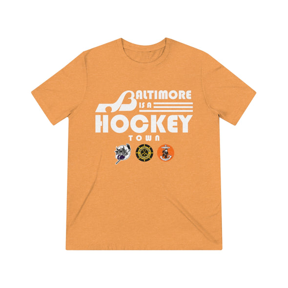 Baltimore is a Hockey Town T-Shirt (Tri-Blend Super Light)